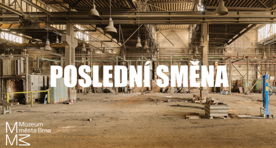 Poslední směna: komentovaná prohlídka bývalé slévárny Zetor–Heunisch